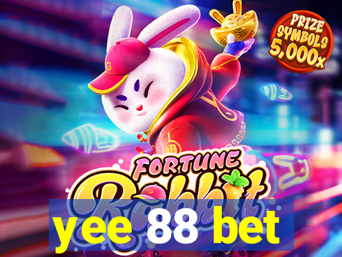yee 88 bet